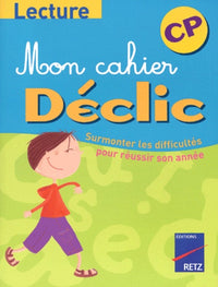 Lecture CP : Surmonter les difficultés pour réussir son année