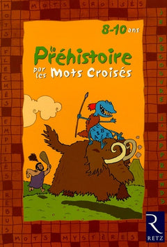 La Préhistoire par les mots croisés