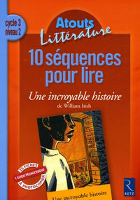 Une incroyable histoire