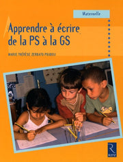 Apprendre écrire de la PS à GS