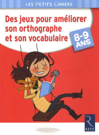 Des jeux pour améliorer son orthographe et son vocabulaire