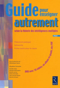 Guide pour enseigner autrement selon la théorie des intelligences multiples (+ DVD)