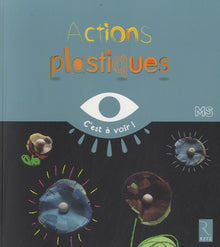 Actions plastiques: MS