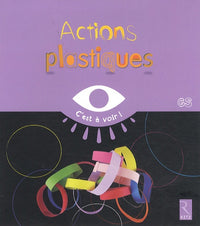 Actions plastiques GS