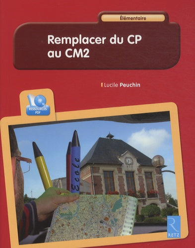 Remplacer du CP au CM2 : Elémentaire (CD-ROM)