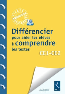 Différencier pour aider l'élève à lire et à comprendre les textes