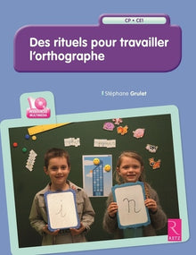 Des rituels pour travailler l'orthographe