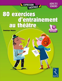 80 exercices d'entraînement au théâtre (+ DVD)