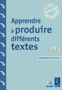 Apprendre à produire différents textes CM1