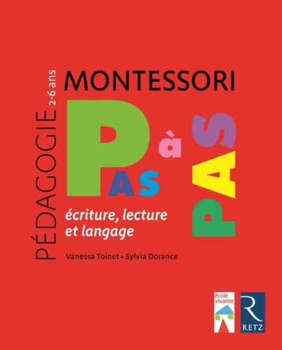 Montessori pas à pas - Écriture, lecture et langage
