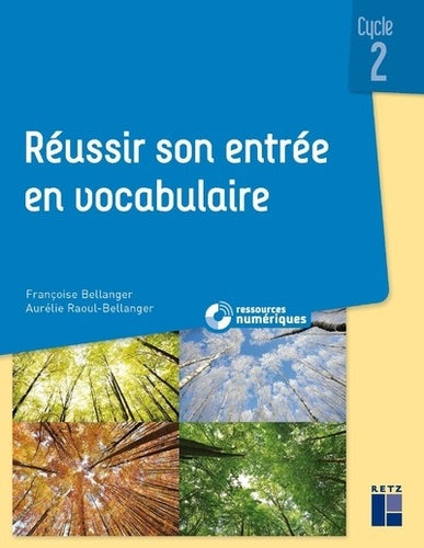 Réussir son entrée en vocabulaire Cycle 2