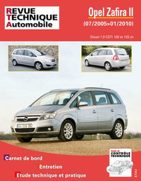 Revue Technique Automobile Opel Zafira II - B - 2005 à 2014