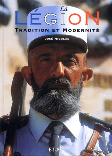 La Légion - tradition et modernité