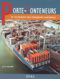 Porte-conteneurs: La révolution des transports maritimes