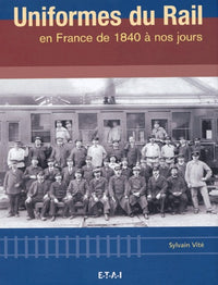 Uniformes du rail en France de 1840 à nos jours