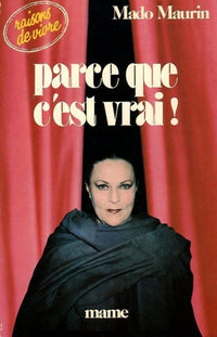 Parce que c'est vrai