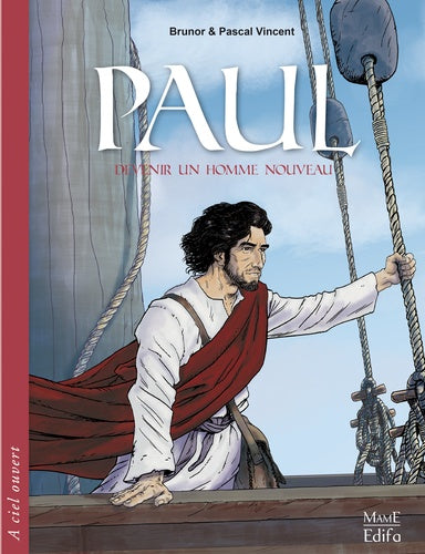 Paul - Devenir un homme nouveau