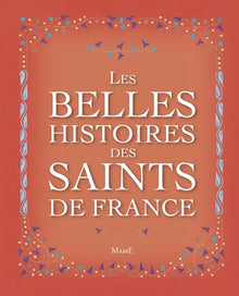 Les belles histoires des saints de France