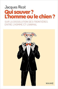 Qui sauver ? L'homme ou le chien ?