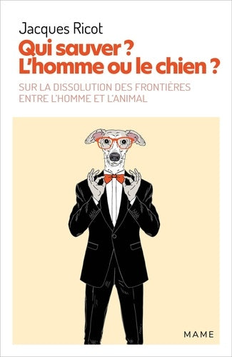 Qui sauver ? L'homme ou le chien ?