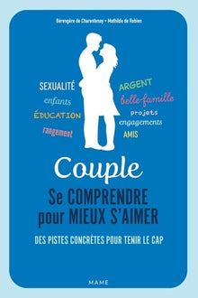 Couple. Se comprendre pour mieux s aimer