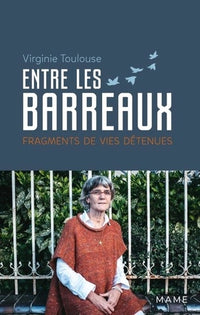 Entre les barreaux: Fragments de vies détenues