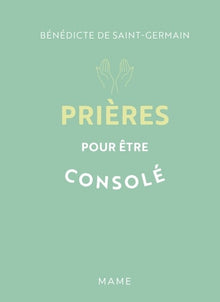 Prières pour être consolé
