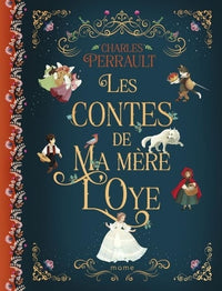 Contes de ma mère l'oie