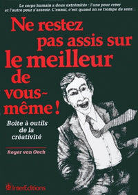 Ne restez pas assis sur le meilleur de vous-même !