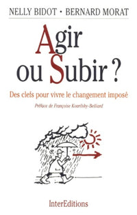 Agir ou subir