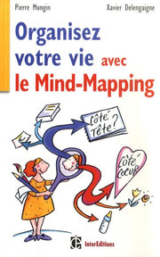 Organisez votre vie avec le mind-mapping: Coté tête et côté coeur