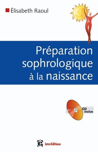 Préparation sophrologique à la naissance: en 7 leçons