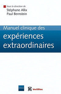 Manuel clinique des expériences extraordinaires