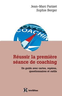 Réussir la première séance de coaching - 2e édition