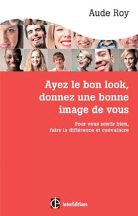 Ayez le bon look, donnez une bonne image de vous