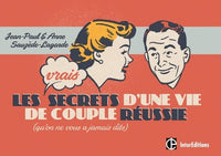 Les vrais secrets d'une vie de couple réussie - (qu'on ne vous a jamais dits)
