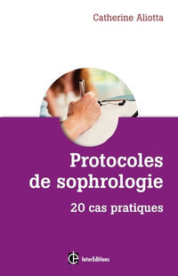 Protocoles de sophrologie: 20 cas pratiques