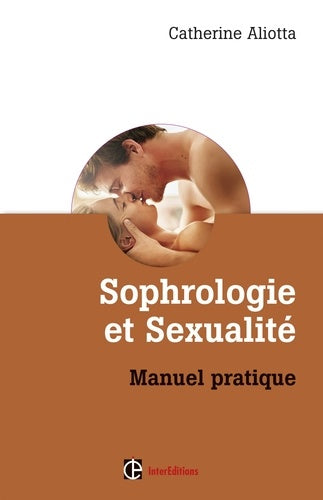 Sophrologie et sexualité - Manuel pratique
