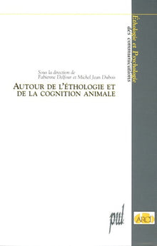 Autour de l'éthologie et de la cognition animale