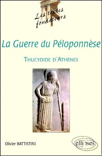 Thucydide d'Athènes, La Guerre du Péloponnèse