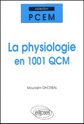 Physiologie en 1001 QCM