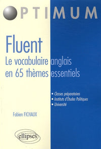 Fluent, le vocabulaire anglais en 65 thèmes essentiels
