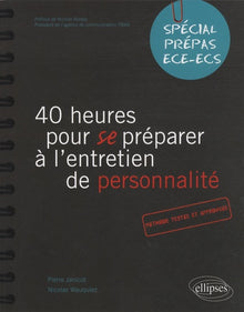 40 heures pour se préparer à l'entretien de personnalité - SPECIAL PRÉPAS HEC