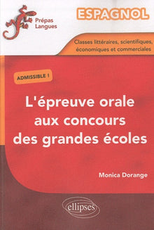 Espagnol épreuve orale concours grandes écoles littéraires scientifiques économiques commerciales