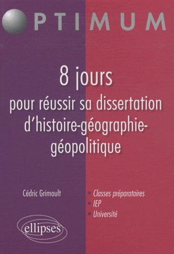 8 jours pour réussir sa dissertation d'histoire géographie géopolitique