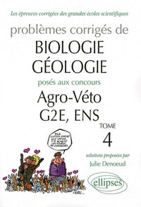 Sujets de biologie-géologie corrigés posés aux concours Agro-Véto-GE2-ENS