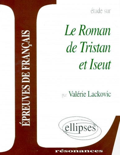 Le Roman de Tristan et Iseut