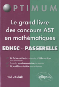 Le Grand Livre des Concours AST en Mathématiques EDHEC et Passerelle