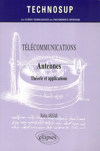 Télécommunications - Antennes - Théorie et conception