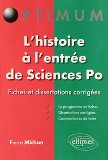 L’histoire à l’entrée de Sciences Po – fiches et dissertations corrigées